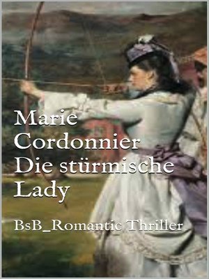 cover image of Die stürmische Lady